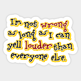 I'm not wrong Sticker